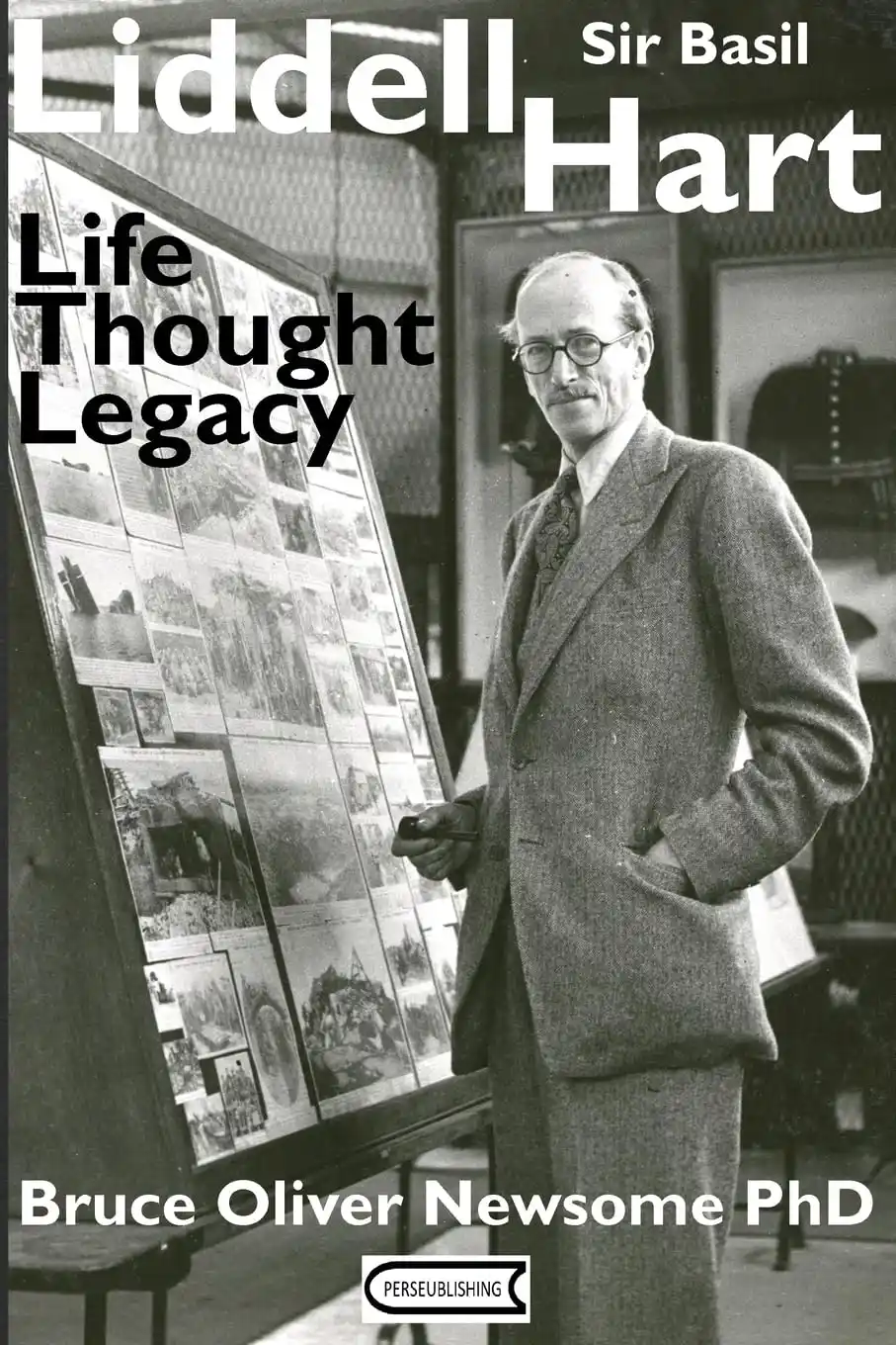 Cover for : Sir Basil Liddell Hart: Life, Thought, Legacy